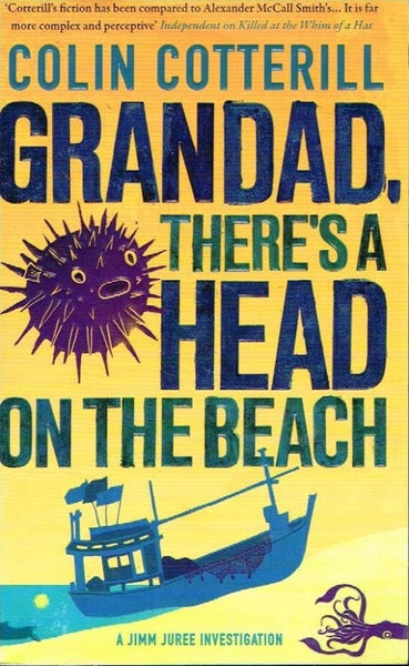 Grandad, there's a head on the beach Colin Cotterill