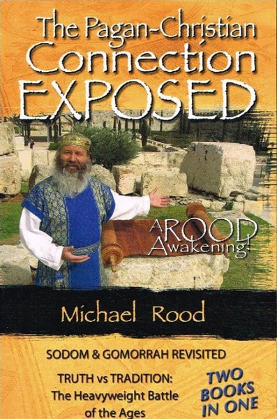 The Pagan-Christian connection exposed Michael Rood
