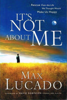 It's not about me Max Lucado