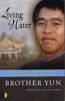 Living water Brother Yun