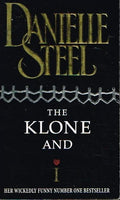The klone and I Danielle Steel
