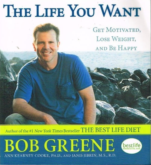 The life you want Bob Greene