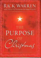 The purpose of Christmas Rick Warren