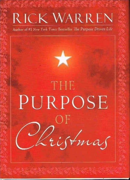 The purpose of Christmas Rick Warren