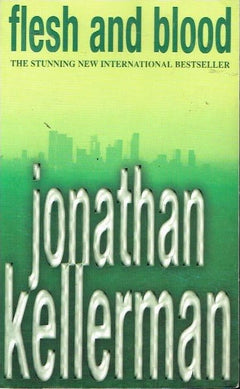 Flesh and blood Jonathan Kellerman