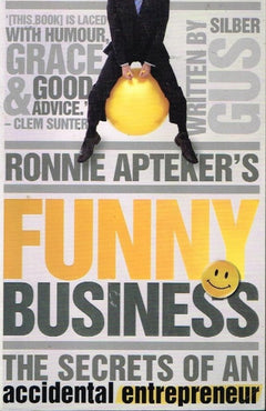 Funny business Ronnie Apteker & Gus Silber