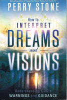 How to interpret dreams and visions Perry Stone