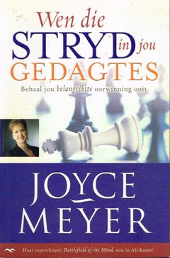 Wen die stryd in jou gedagtes Joyce Meyer