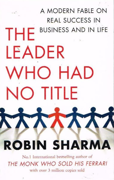 The leader who had no title Robin Sharma