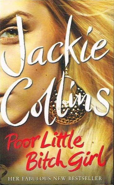 Poor little bitch girl Jackie Collins