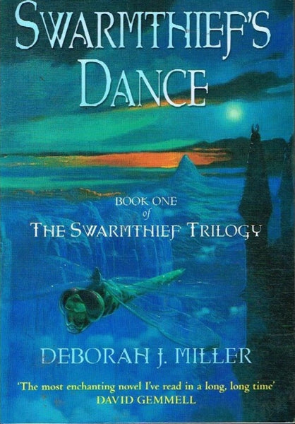 Swarmthief's dance Deborah J Miller