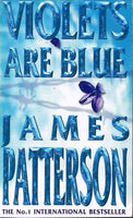 Violets are blue James Patterson
