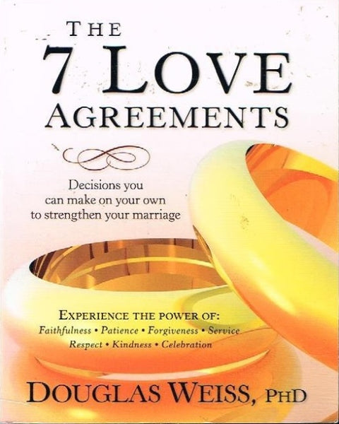 The 7 love agreements Douglas Weiss