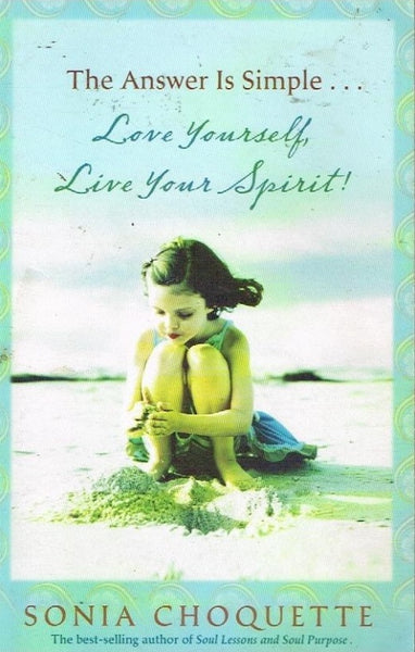 Love yourself live your spirit ! Sonia Choquette