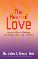 The heart of love Dr John F Demartini