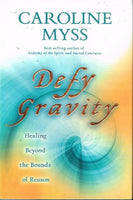 Defy gravity Caroline Myss