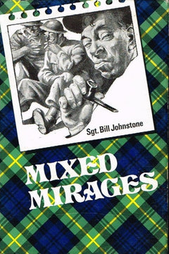 Mixed mirages Sgt Bill Johnstone