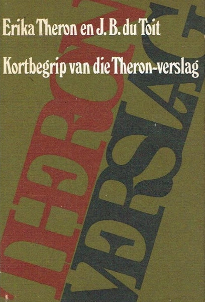 Kortbegrip van die Theron verslag Erika Theron en J B du Toit