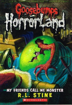 Goosebumps horrorland my friends call me monster R L Stine