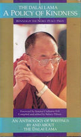 The Dalai Lama a policy of kindness compiled and edited by Sidney Piburn