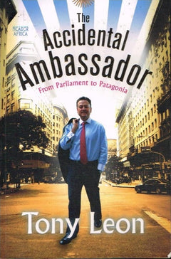 The accidental ambassador Tony Leon