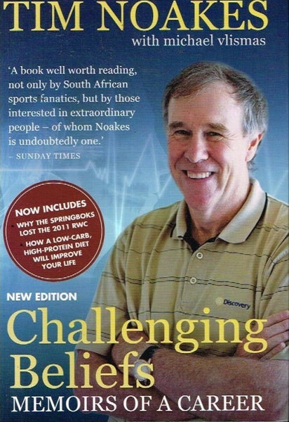 Challenging beliefs memoirs of a career Tim Noakes