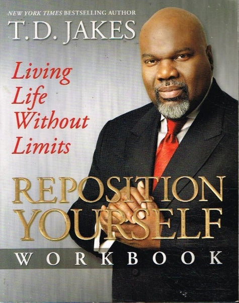 Reposition yourself workbook T D Jakes