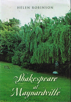 Shakespeare at Maynardville Helen Robinson (signed)