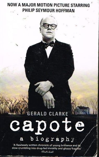 Capote a biography Gerald Clarke