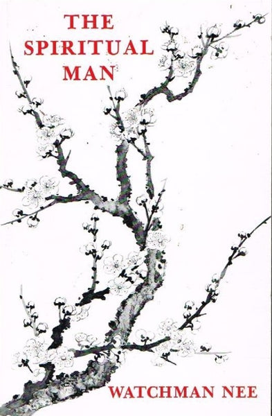 The spiritual man in three volumes Watchman Nee