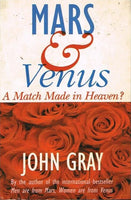 Mars & Venus a match made in Heaven ? John Gray