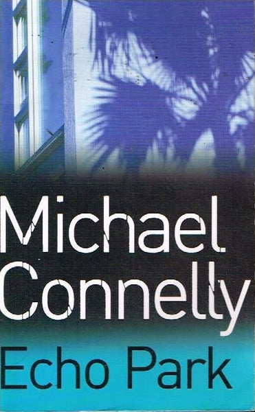 Echo park Michael Connelly