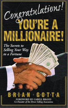 Congratulations you're a millionaire ! Brian Gotta