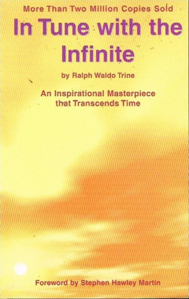 In tune with the infinite by Ralph Waldo Trine
