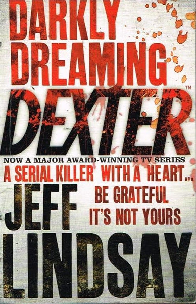 Darkly dreaming Dexter Jeff Lindsay