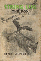 String Lug the fox David Stephen (1st edition 1950)