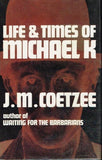Life & times of Michael K J M Coetzee (1st edition 1983 Ravan press)