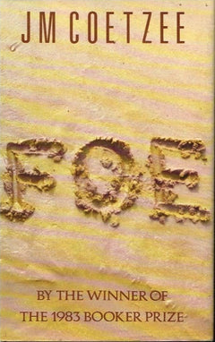 Foe J M Coetzee (1st edition 1986 Ravan press)