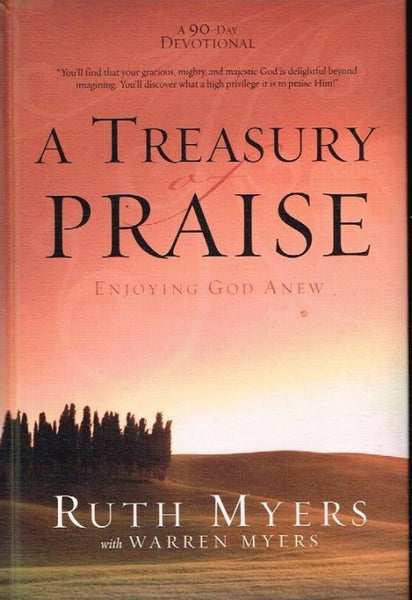 A treasury of praise Ruth Myers with Warren Myers