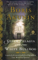 Sister Pelagia and the white bulldog Boris Akunin