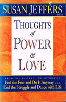 Thoughts of power & love Susan Jeffers