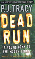 Dead run P J Tracy