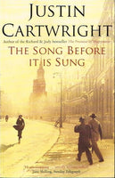 The song before it is sung Justin Cartwright