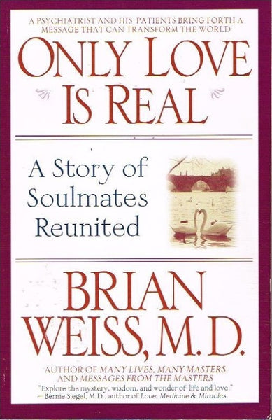 Only love is real Brian Weiss