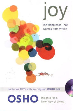 Joy the happiness that comes from within Osho