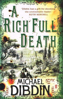 A rich full death Michael Dibdin