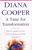 A time for transformation Diana Cooper