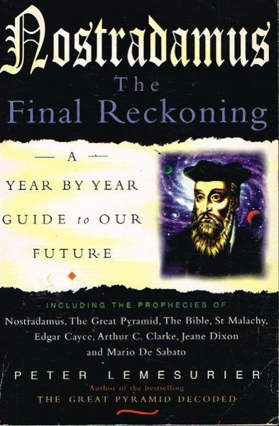 Nostradamus the final reckoning Peter Lemesurier