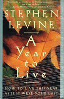 A year to live Stephen Levine