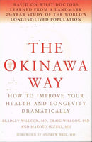 The Okinawa way Bradley Willcox Craig Willcox and Makoto Suzuki